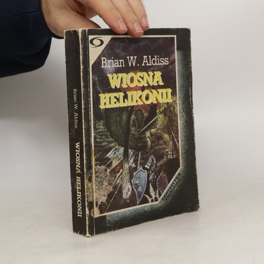 Brian Aldiss Wiosna Helikonii