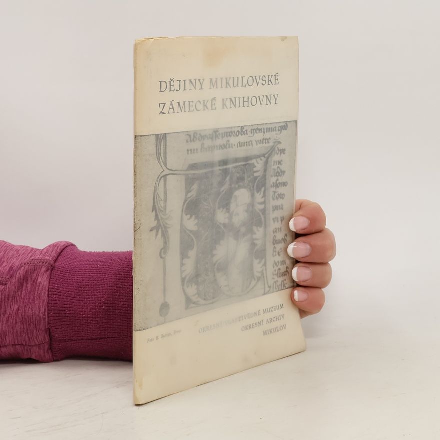 Autorenkollektiv Dějiny mikulovské zámecké knihovny