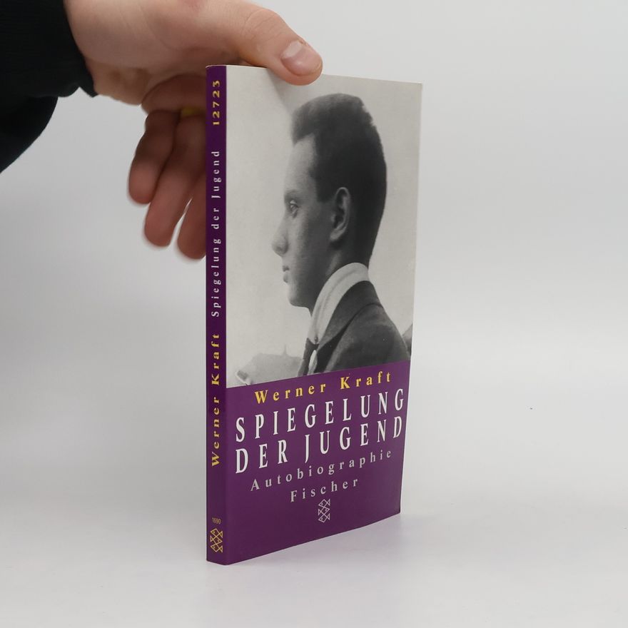 Werner Kraft Spiegelung der Jugend