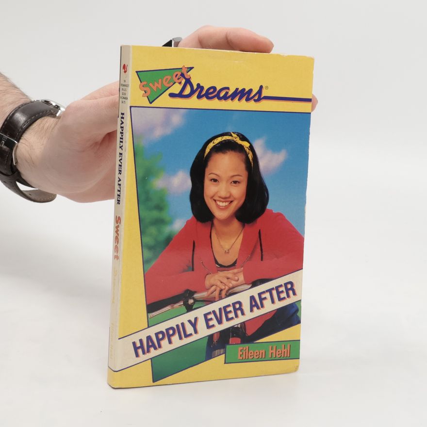 Eileen Hehl Sweet Dreams. Happily Ever After