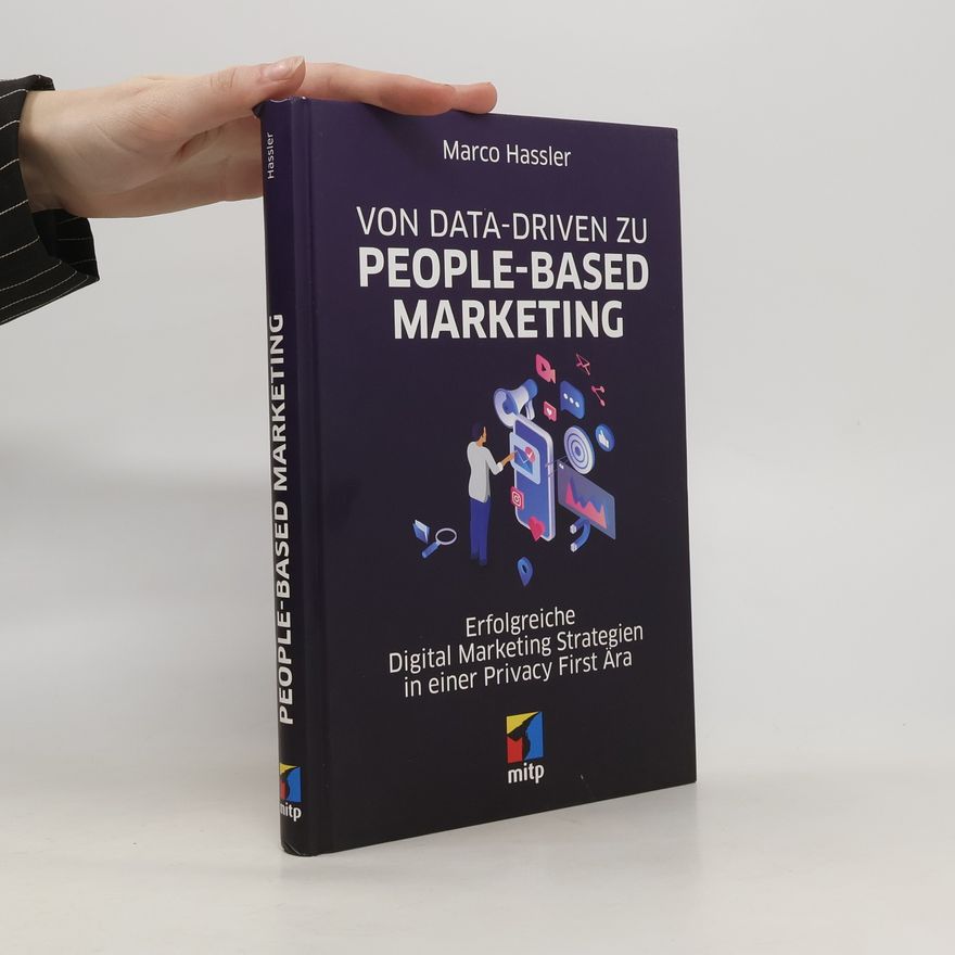 Marco Hassler Von Data-driven zu People-based Marketing