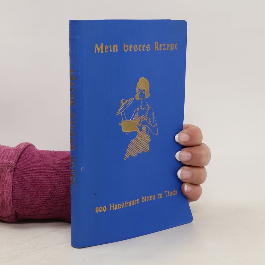 Anneliese Scharfenberg Mein bestes Rezept