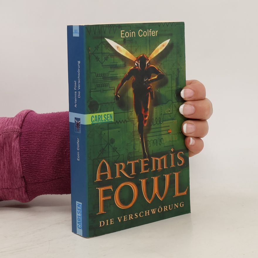 Eoin Colfer Artemis Fowl. Die Verschwörung