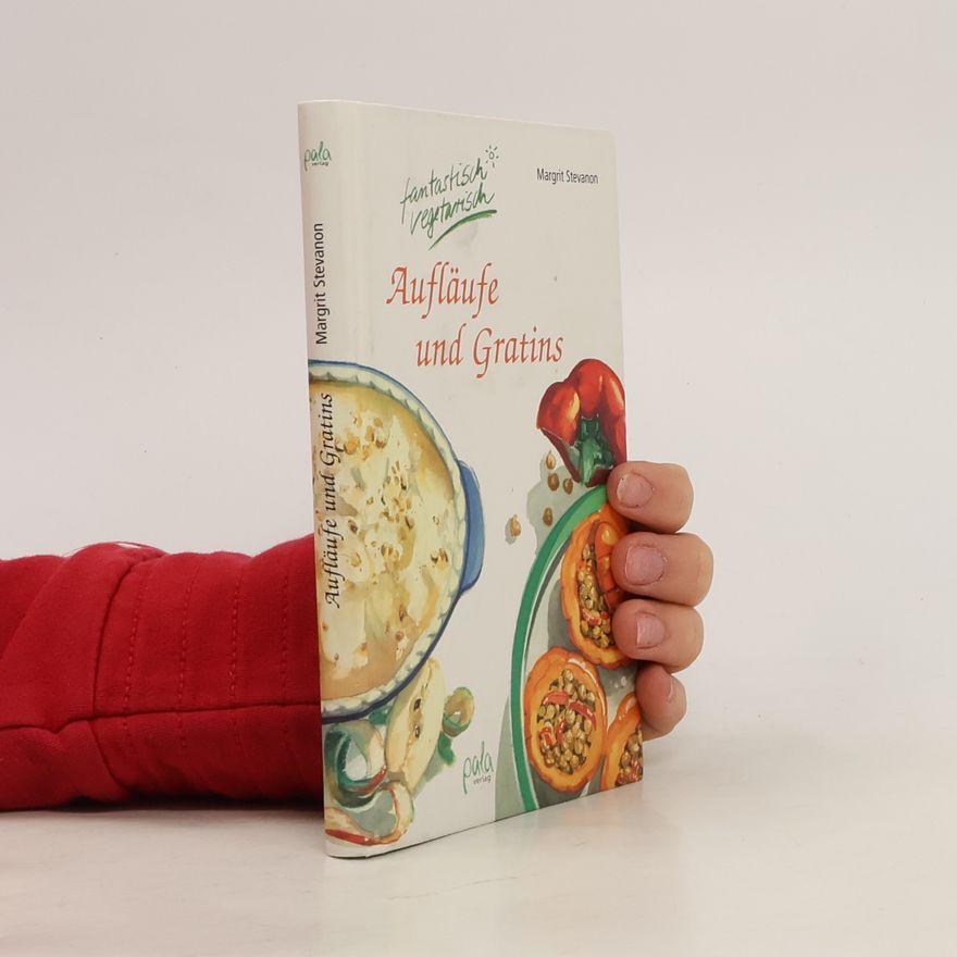 Margrit Stevanon Aufläufe und Gratins