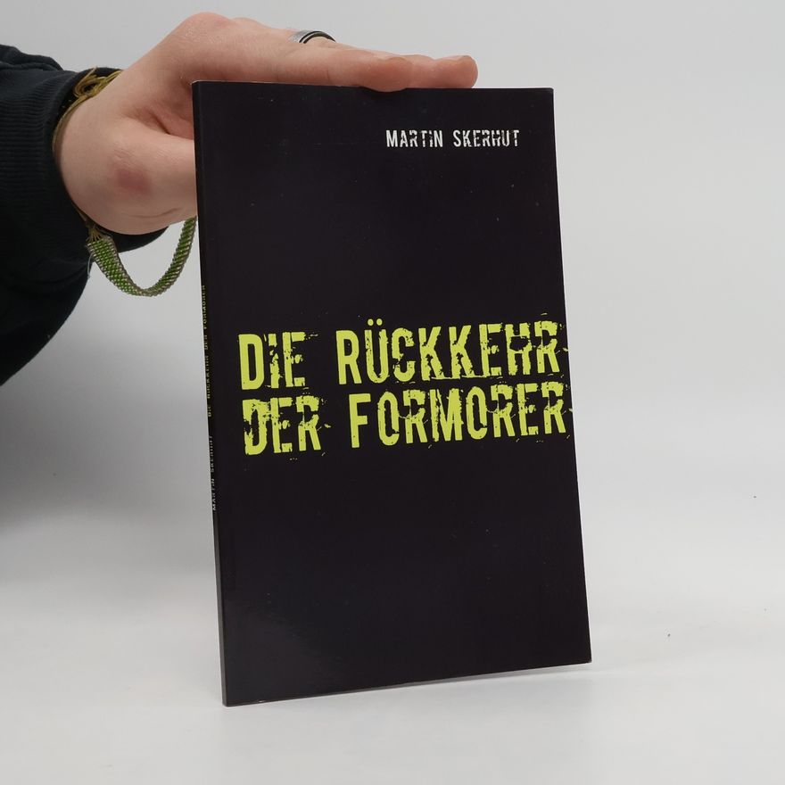 Martin Skerhut Die Rückkehr der Formorer
