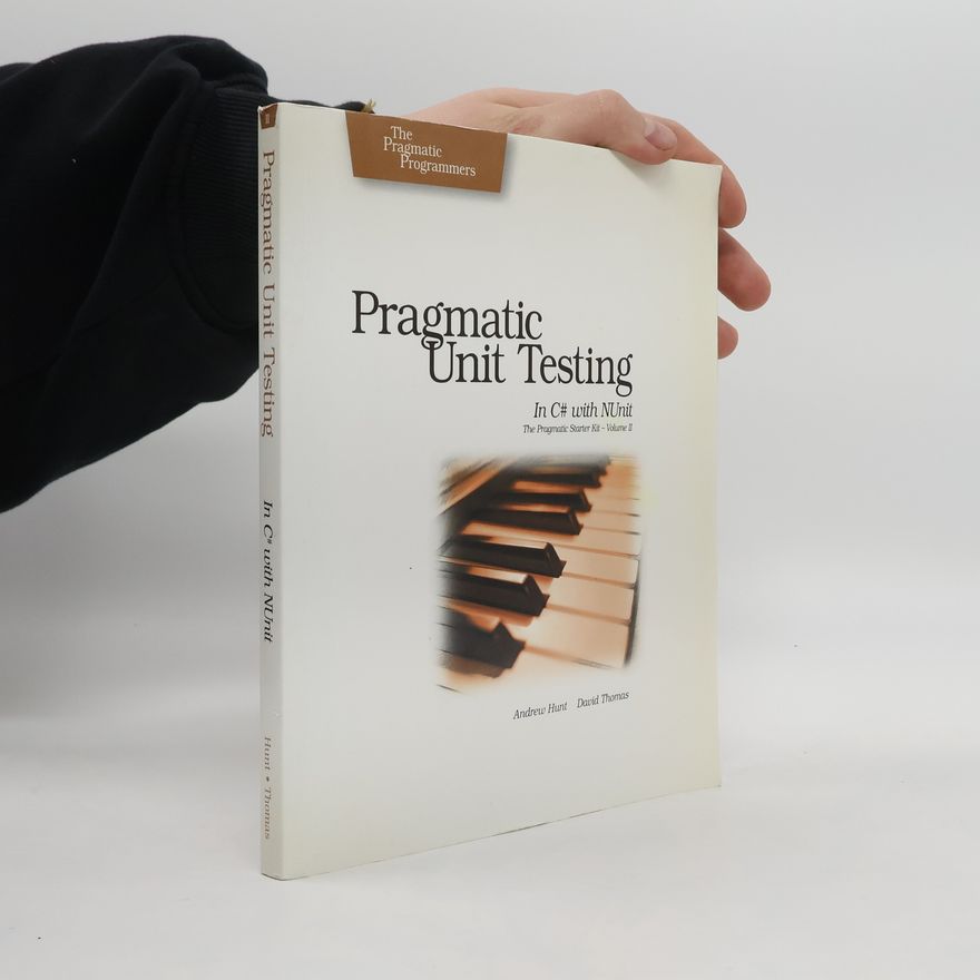 David Kynaston Pragmatic Unit Testing in C# with NUnit. Volume II