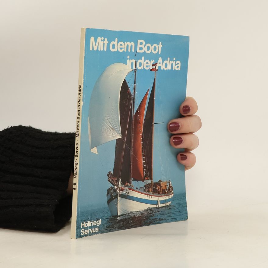 Höllriegl Servus Mit dem Boot in der Adria