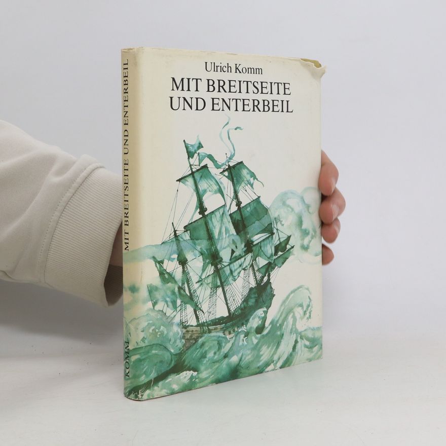 Ulrich Komm Mit Breitseite und Enterbeil