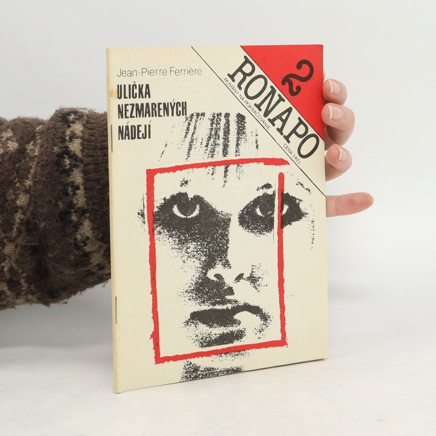 Jean Ferrière Ronapo 2. Ulička nezmarených nádejí