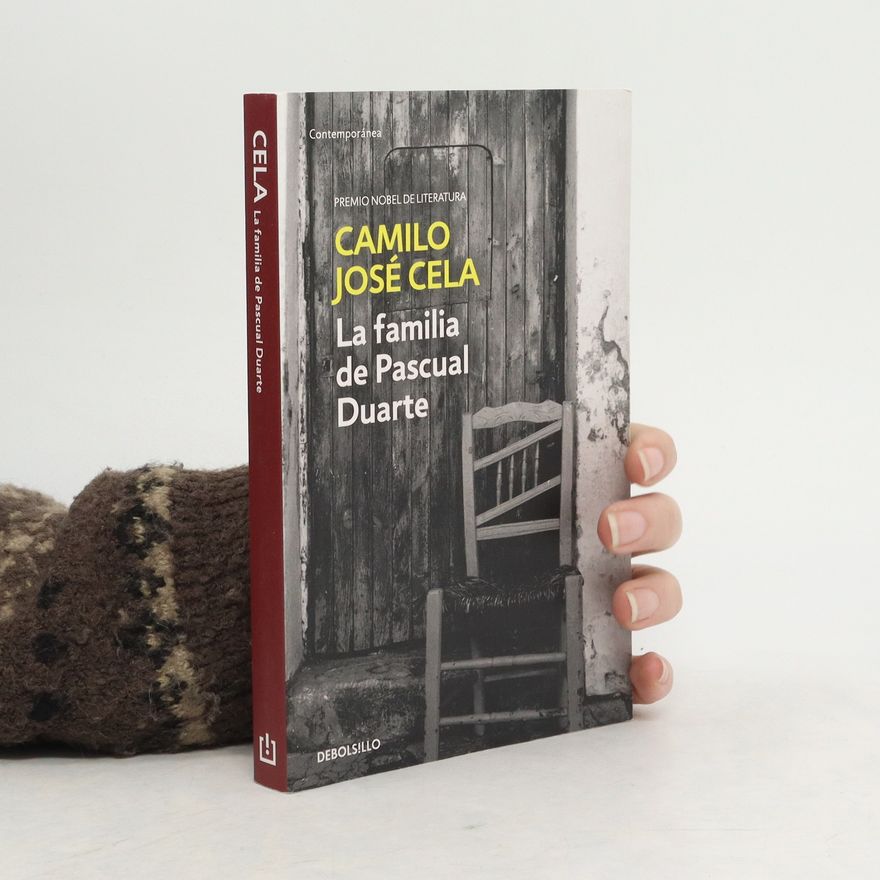 Camilo José Cela La Familia de Pascual Duarte / The Family of Pascual Duarte