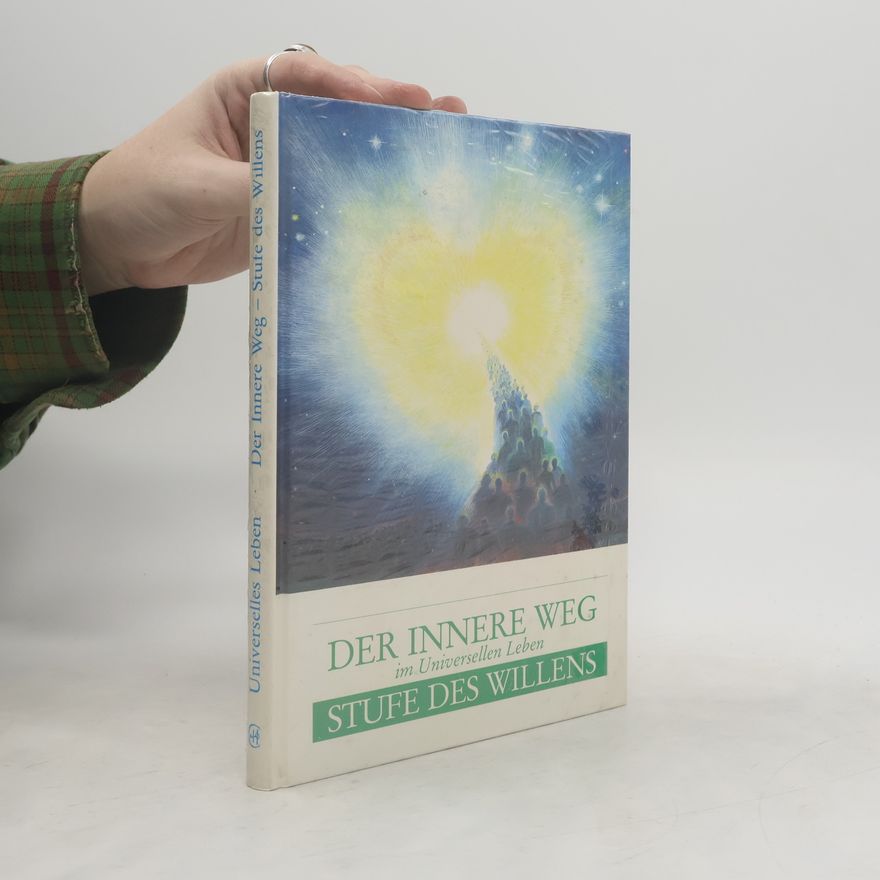 Various authors Der Innere Weg im Universellen Leben. Stufe des Willens