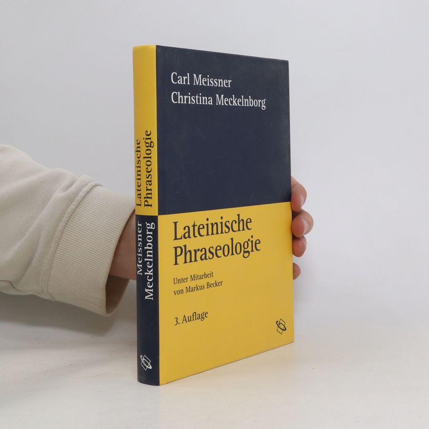 Carl Meissner Lateinische Phraseologie