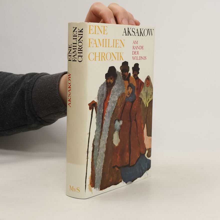 Sergey Aksakov Eine Familien Chronik
