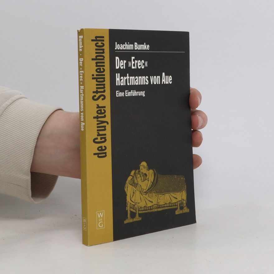 Joachim Bumke Der "Erec" Hartmanns von Aue