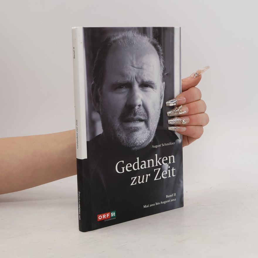 August Schmölzer Gedanken zur Zeit II