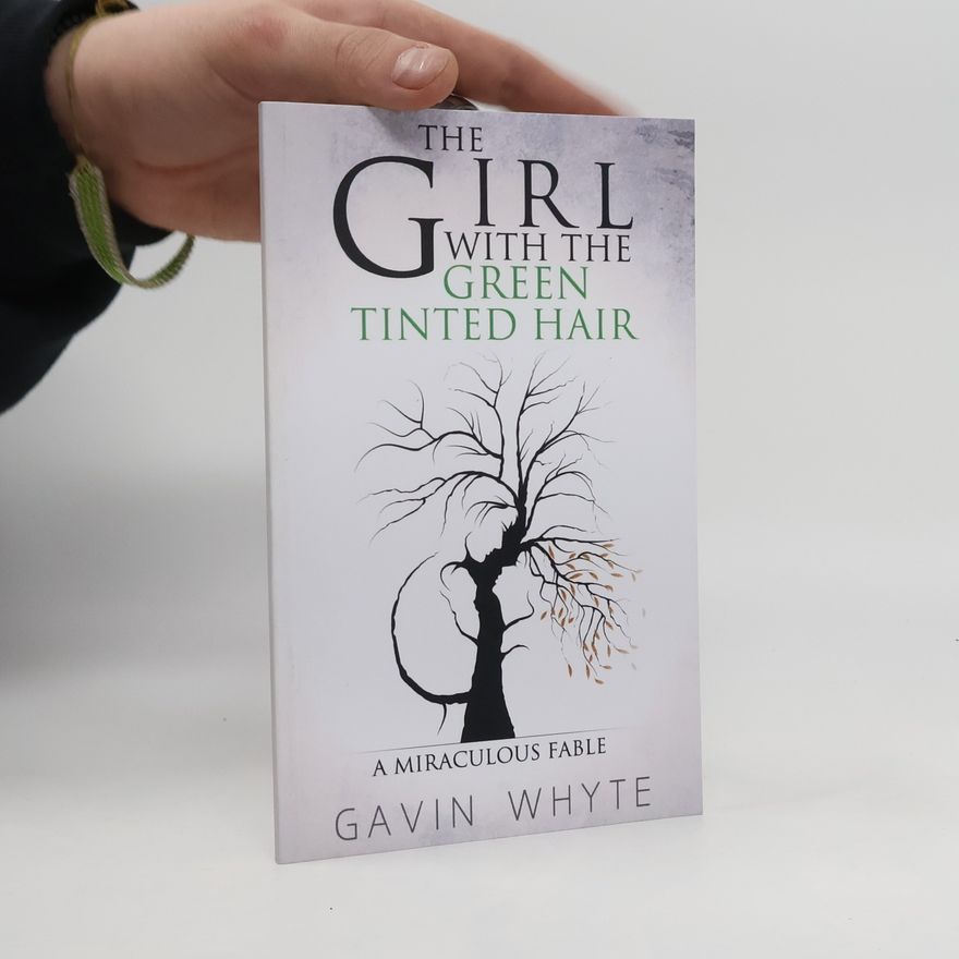 Gavin Whyte The Girl with the Green Tinted Hair