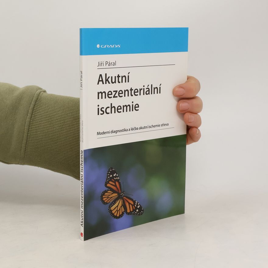 Jan Raupach Akutní mezenterální ischemie