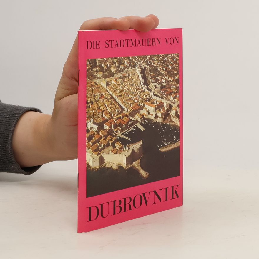 Lukša Beritić Die Stadtmauern von Dubrovnik