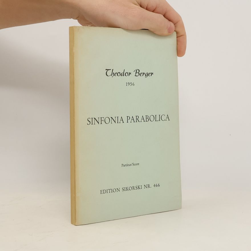 Theodor Berger Sinfonia Parabolica