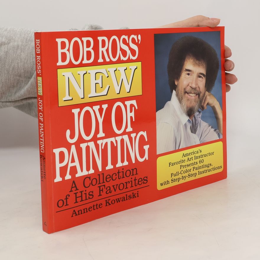 Annette Kowalski Bob Ross' New Joy of Painting