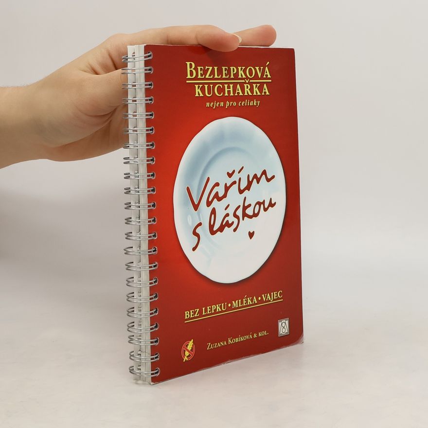 Autorenkollektiv Vařím s láskou: bez lepku, mléka, vajec