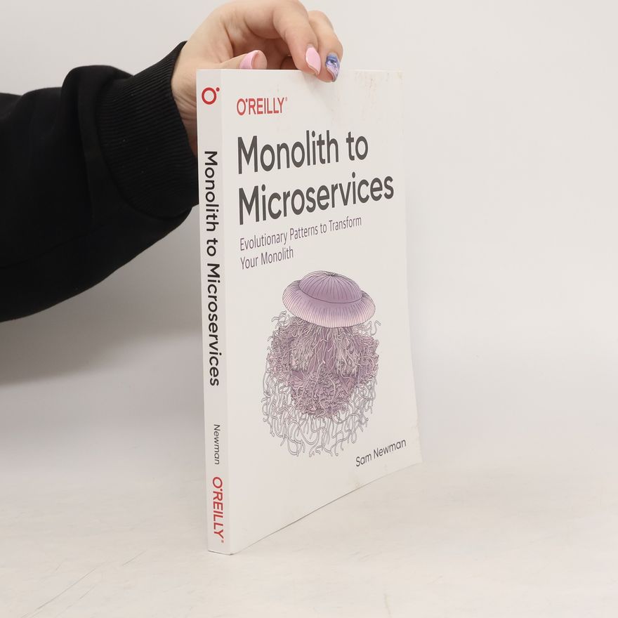 Sam Newman Monolith to Microservices