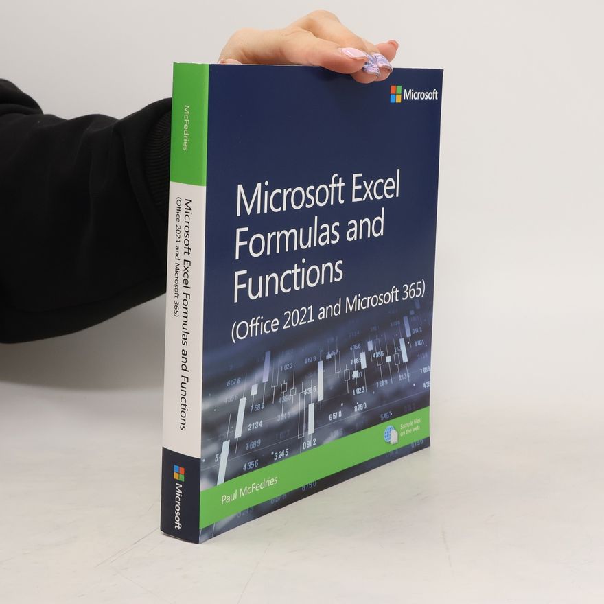 Paul McFedries Microsoft Excel Formulas and Functions (Office 2021 and Microsoft 365)