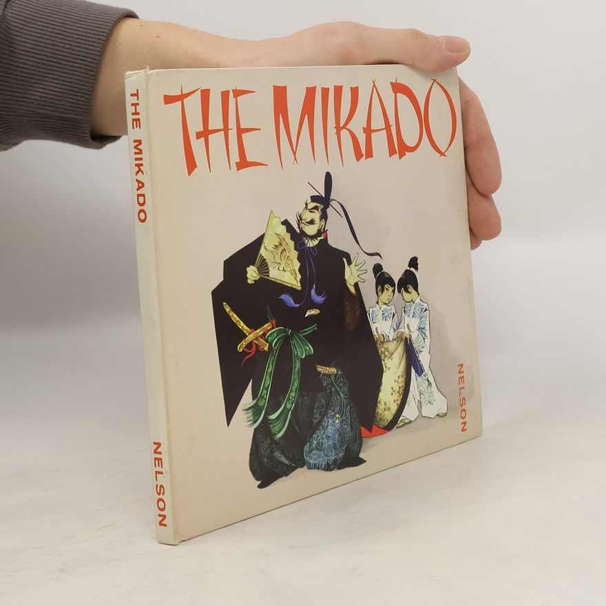 W. S. Gilbert The Mikado