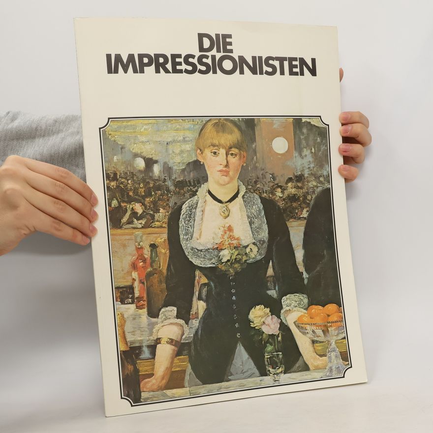 Keith Roberts Die Impressionisten und Nachimpressionisten