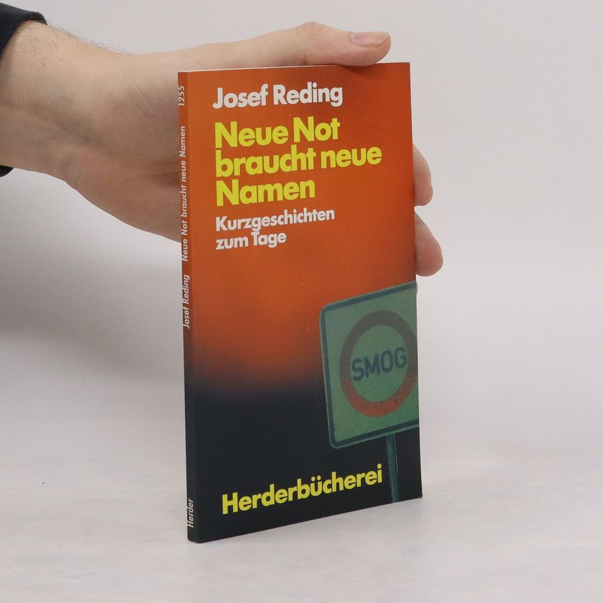 Josef Reding Neue Not braucht neue Namen