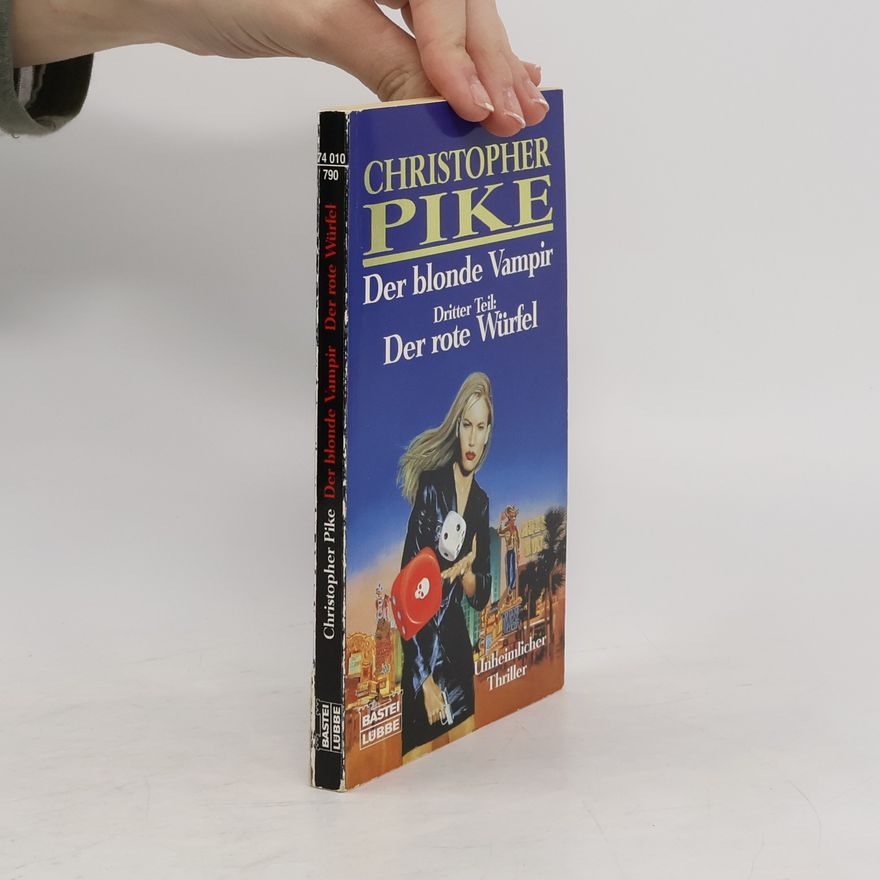 Christopher Pike Der rote Würfel. Der blonde Vampir 3