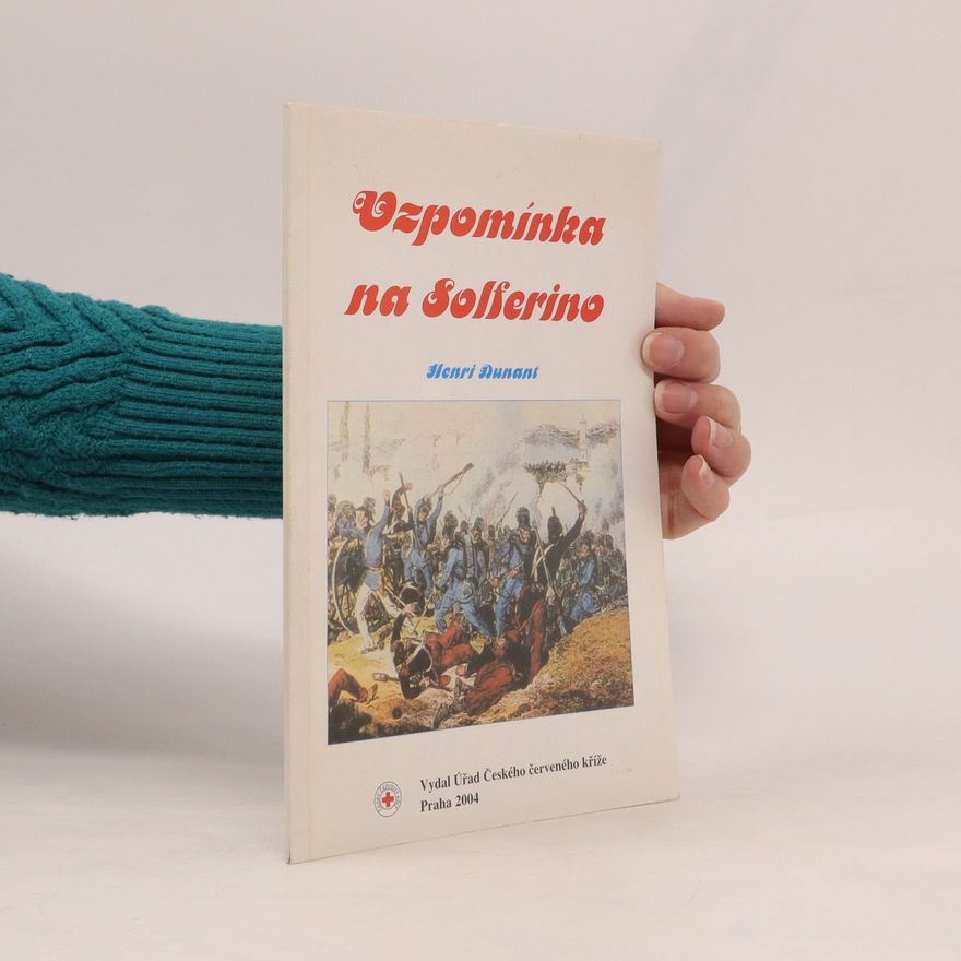 Henry Dunant Vzpomínka na Solferino