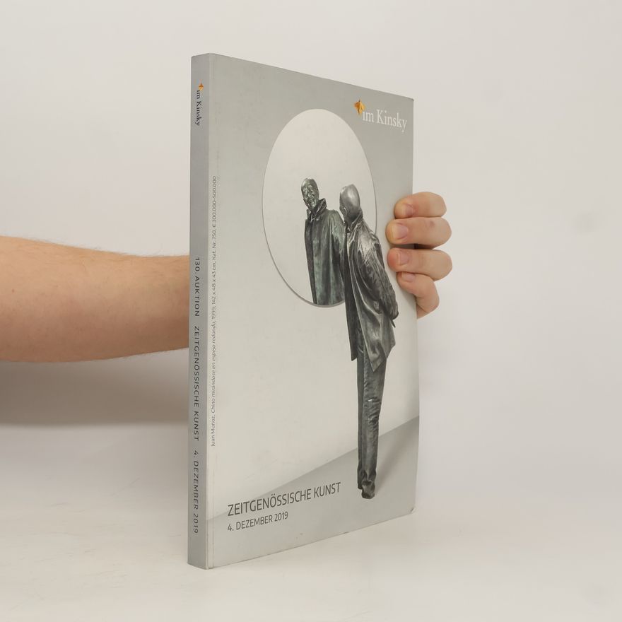 Autorenkollektiv Zeitgenössische Kunst 4. Dezember 2019. 13. Auktion im Kinsky