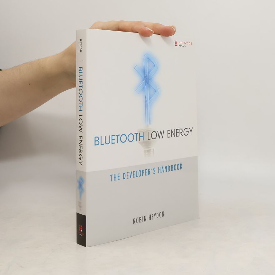 Robin Heydon Bluetooth Low Energy