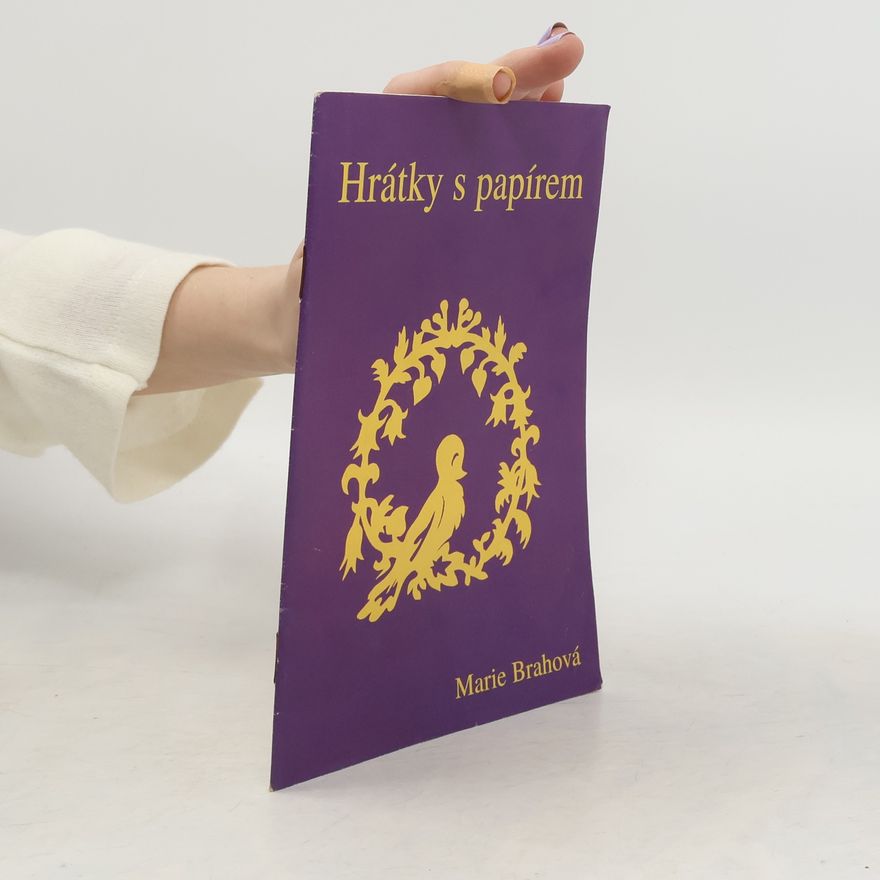 Marie Brahová Hrátky s papírem
