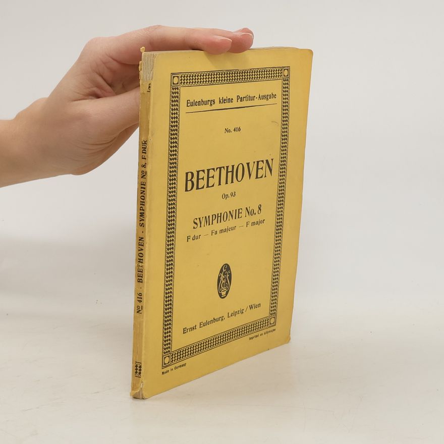 Ludwig van Beethoven Beethoven Op. 93. Symphonie No. 8