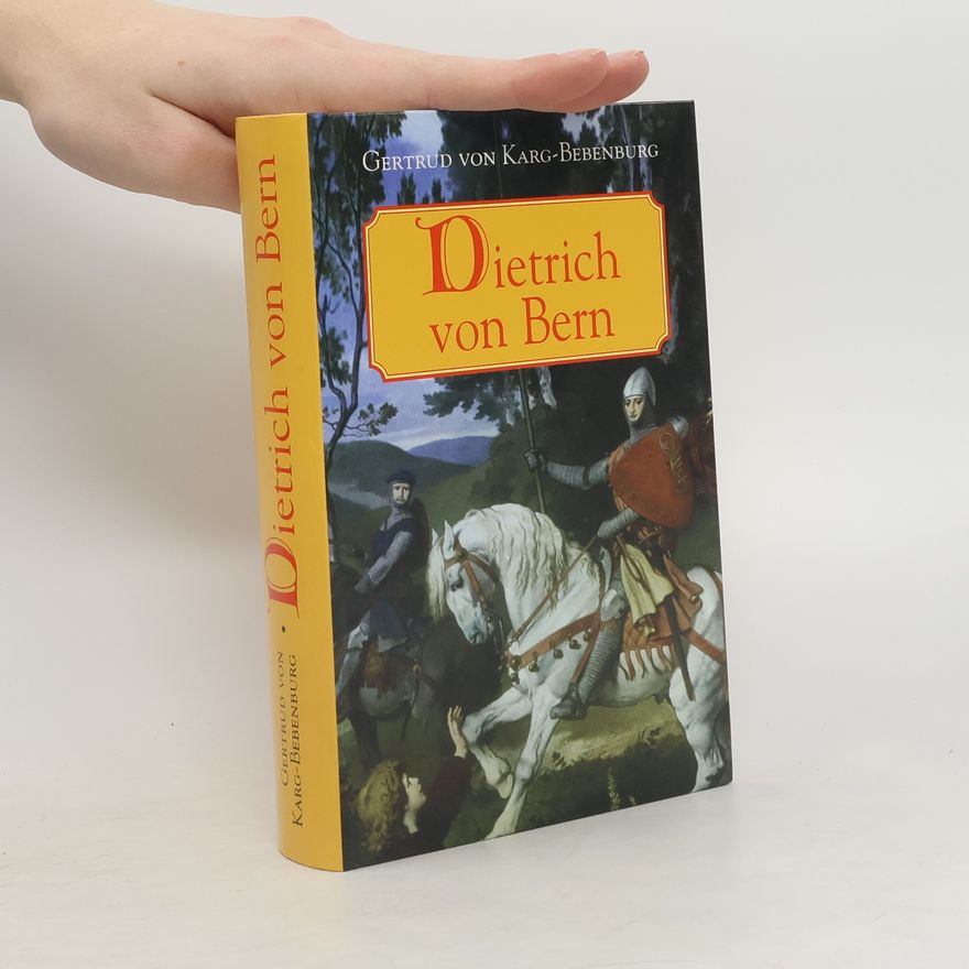Gertrud Karg-Bebenburg Dietrich von Bern