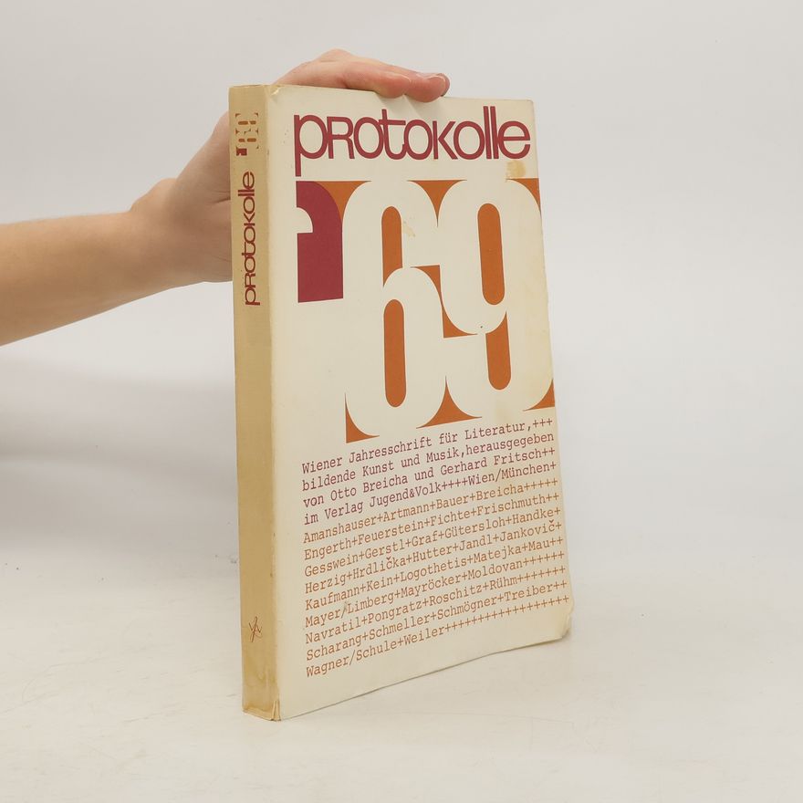 Autorenkollektiv Protokolle 69. Wiener Jahresschrift für Literatur, bildende Kunst und Musik