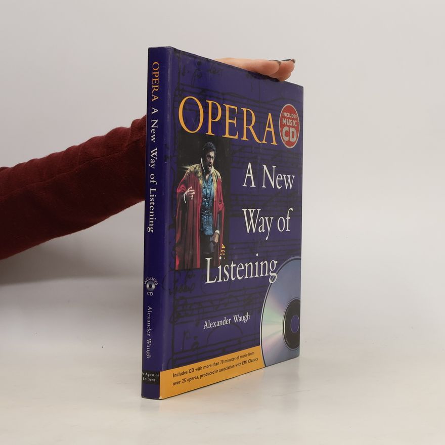 Alexander Waugh Opera. A New Way of Listening