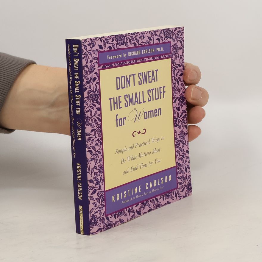Kristine Carlson Don't Sweat the Small Stuff for Women