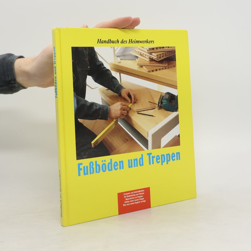 Kolektív autorov Fußböden und Treppen