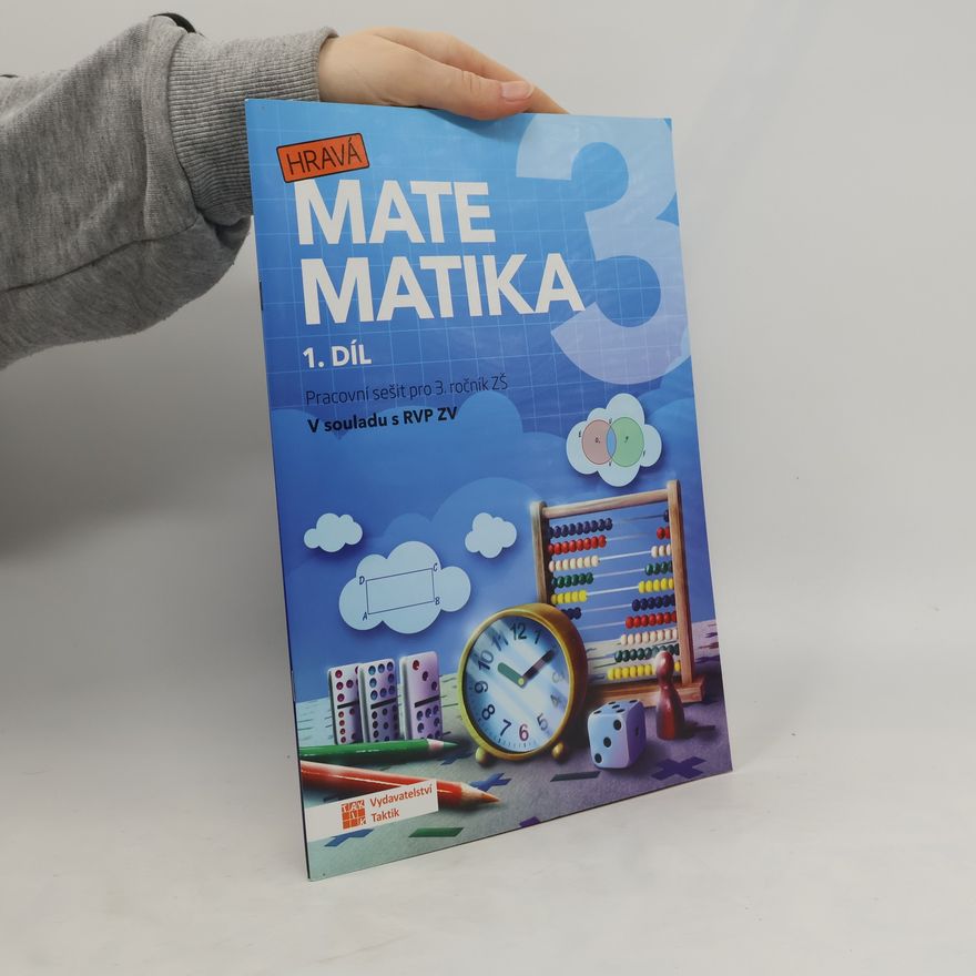 Ivona Špačková Hravá matematika 3. Pracovní sešit pro 3. ročník ZŠ. 1. díl