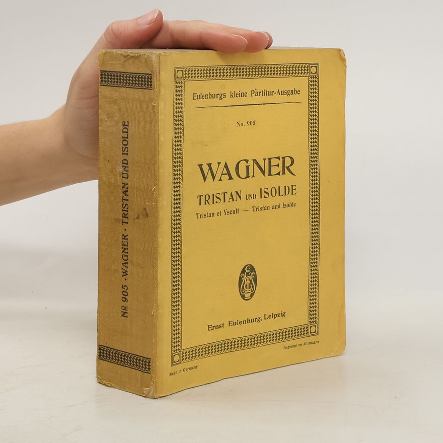 Richard Wagner Wagner. Tristan und Isolde