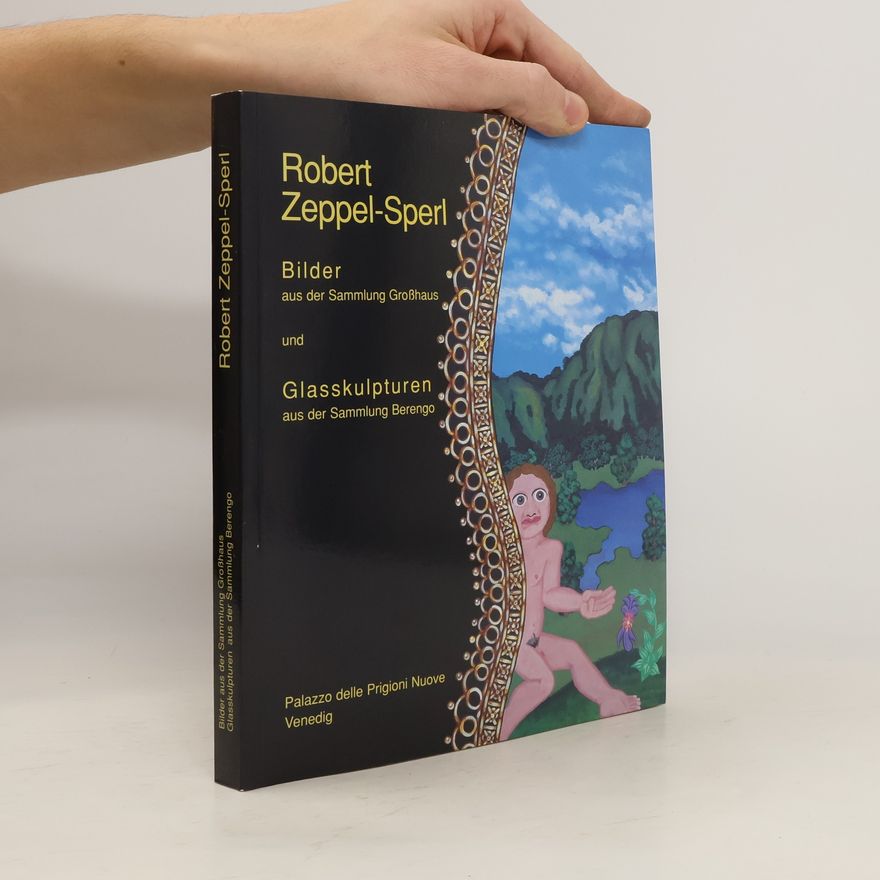 Auteurscollectief Robert Zeppel-Sperl. Bilder und Glasskulpturen