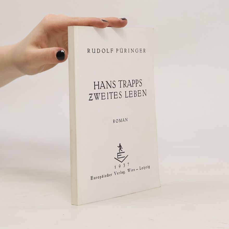 Rudolf Püringer Hans Trapps zweites Leben