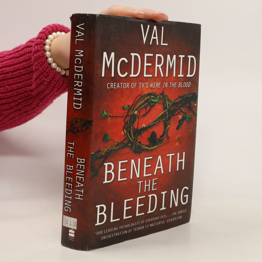 Val McDermid Beneath the Bleeding