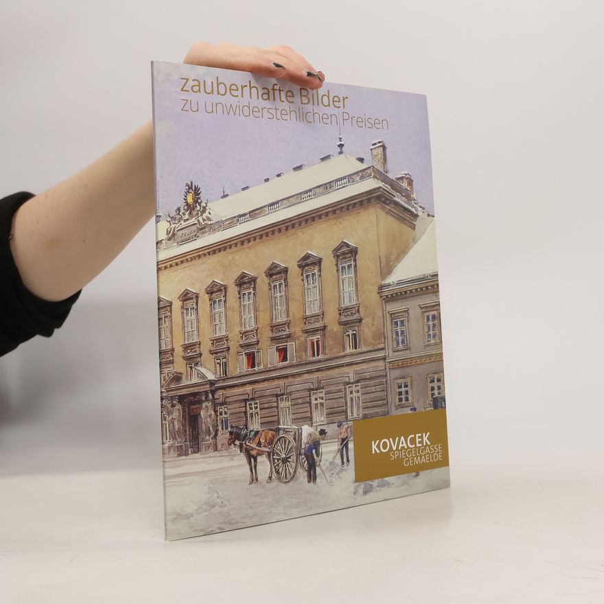 Auteurscollectief Zauberhafte Bilder Zu unwiderstehlichen Preisen. Kovacek, Spiegelgasse Gemaelde