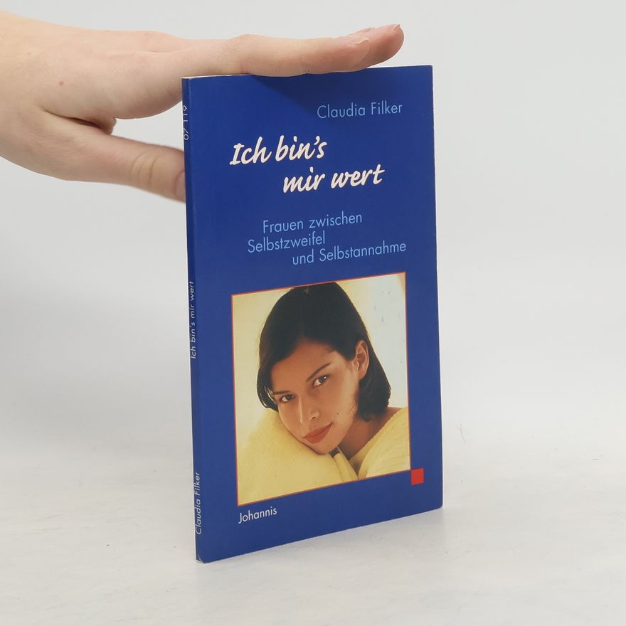 Claudia Filker Ich bin's mir wert
