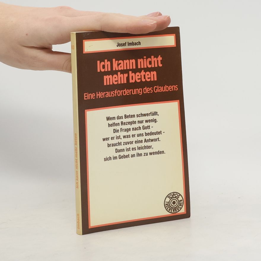 Josef Imbach Ich kann nicht mehr beten
