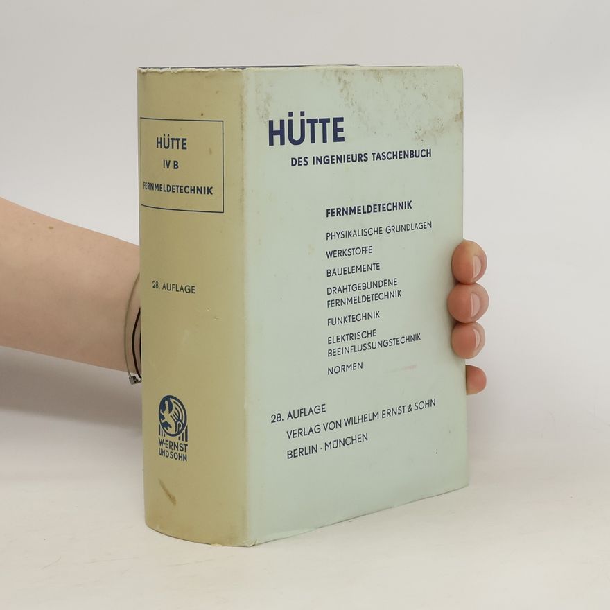 Various authors Hutte. Des Ingenieurs Taschenbuch IV. B Elektrotechnik